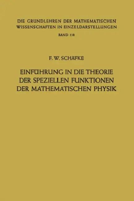 Einführung in Die Theorie Der Speziellen Funktionen Der Mathematischen Physik (English, Friedrich Wilhelm Schäfke)