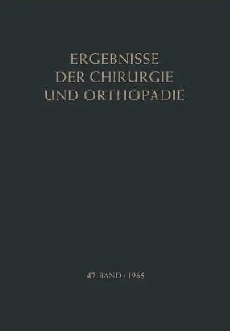 Ergebnisse Der Chirurgie Und Orthopädie (English, Karl Heinrich Bauer | Alfred Brunner | Kurt Lindemann)