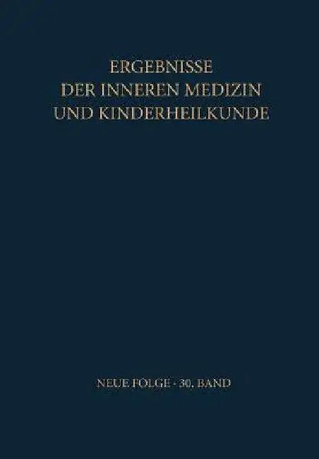Ergebnisse Der Inneren Medizin Und Kinderheilkunde (English, Ludwig Heilmeyer | Alex-F Muller)