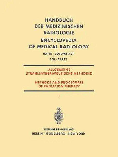 Allgemeine Strahlentherapeutische Methodik / Methods and Procedures of Radiation Therapy (English, Gunther Barth | G. Fletcher | Walther Gahlen)