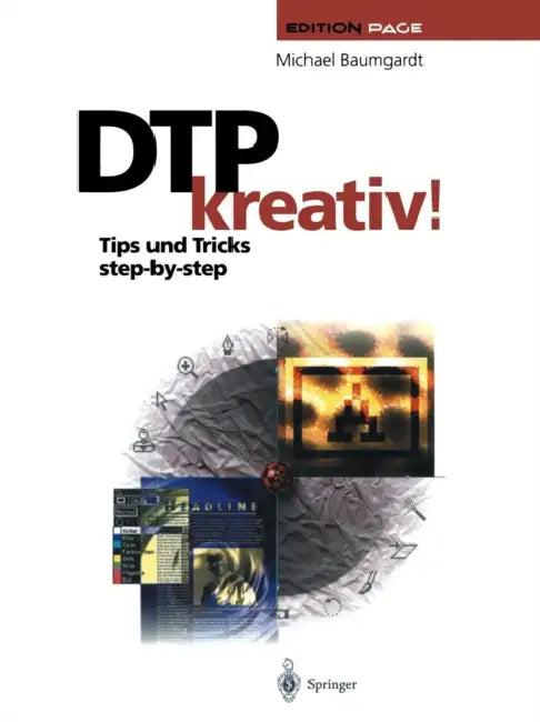 Dtp Kreativ! (English, Michael Baumgardt)