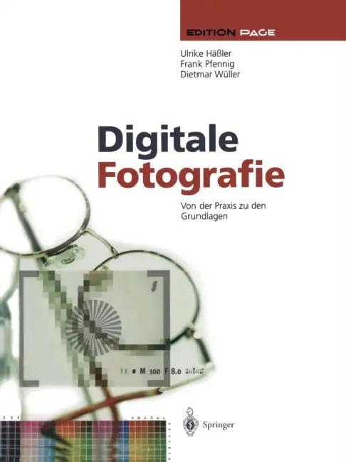 Digitale Fotografie (English, Ulrike Häßler | Frank Pfennig | Dietmar Wüller)