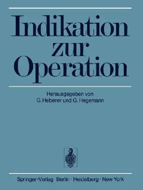 Indikation Zur Operation (English, G. Heberer | G. Hegemann)