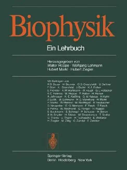 Biophysik (English, W. Hoppe | W. Lohmann | H. Markl)