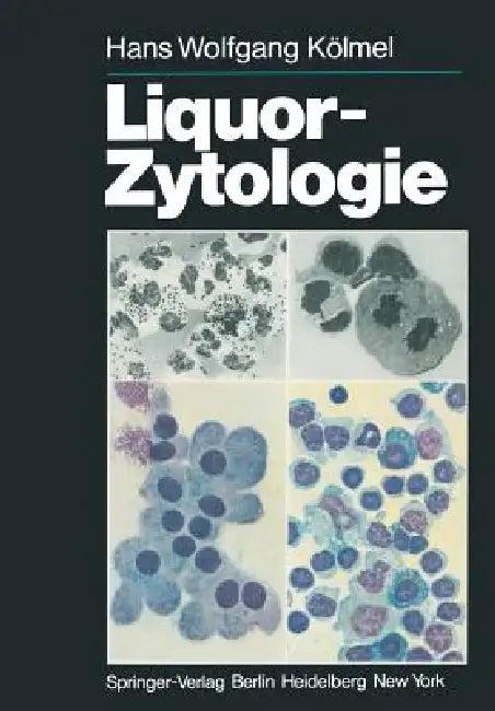Liquor-Zytologie (English, H. W. Kölmel | J. Sayk)
