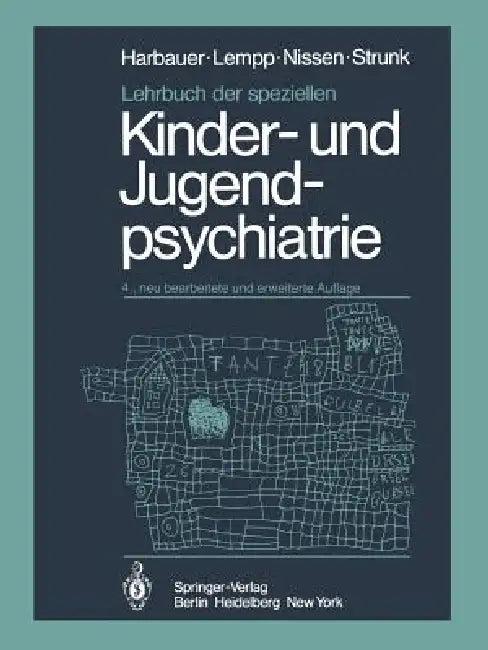 Lehrbuch Der Speziellen Kinder- Und Jugendpsychiatrie (English, H. Harbauer | R. Lempp | G. Nissen)