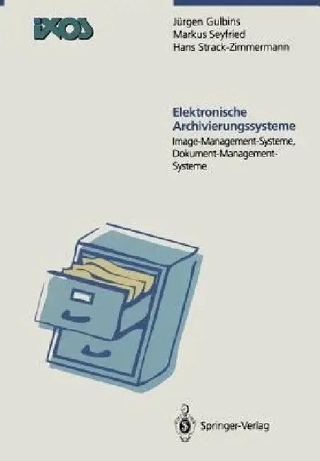 Elektronische Archivierungssysteme (English, Jürgen Gulbins | Markus Seyfried | Hans Strack-Zimmermann)