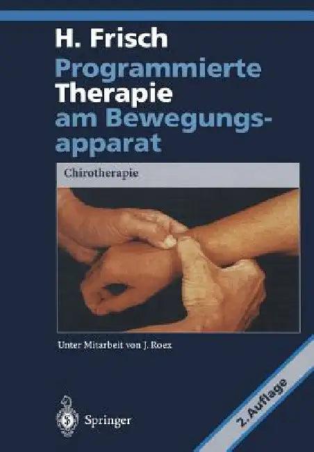Programmierte Therapie Am Bewegungsapparat (English, J. Roex | Herbert Frisch)