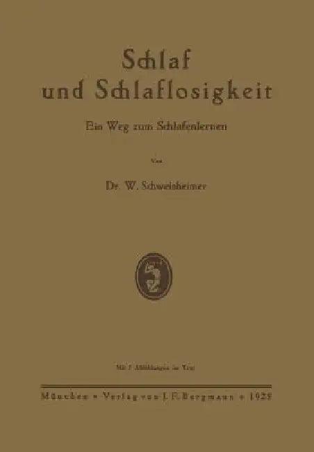 Schlaf Und Schlaflosigkeit (English, W. Schweisheimer)