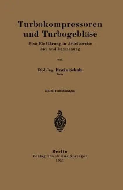 Turbokompressoren Und Turbogebläse (English, Erwin Schulz)