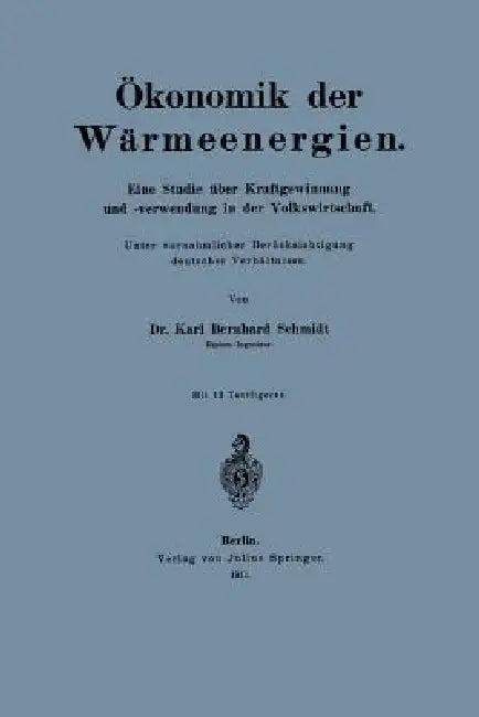 Ökonomik Der Wärmeenergien (English, Karl Schmidt)