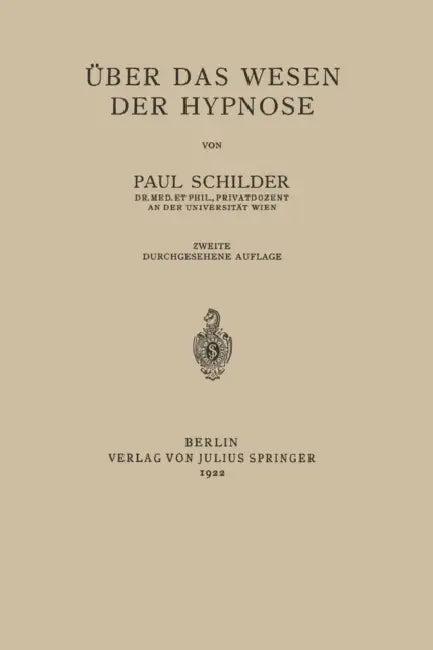 Über Das Wesen Der Hypnose (English, Paul Schilder)