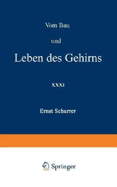 Vom Bau Und Leben Des Gehirns (English, Ernst Scharrer | H. Loewen)