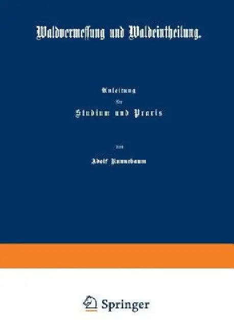 Waldvermessung Und Waldeintheilung (English, Adolf Runnebaum)