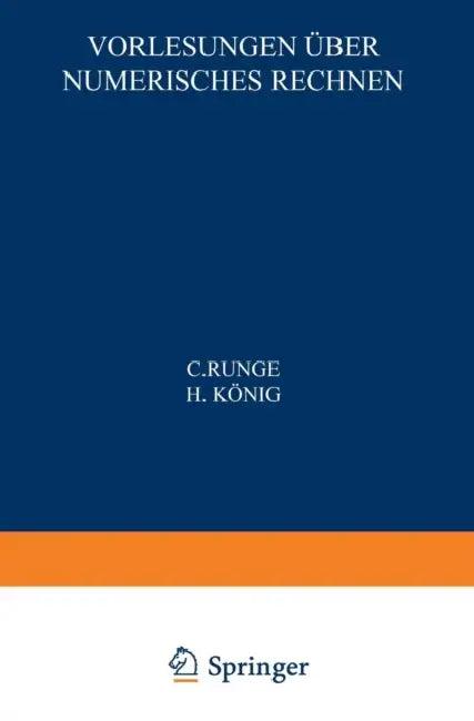 Vorlesungen Über Numerisches Rechnen (English, C. Runge | H. König)