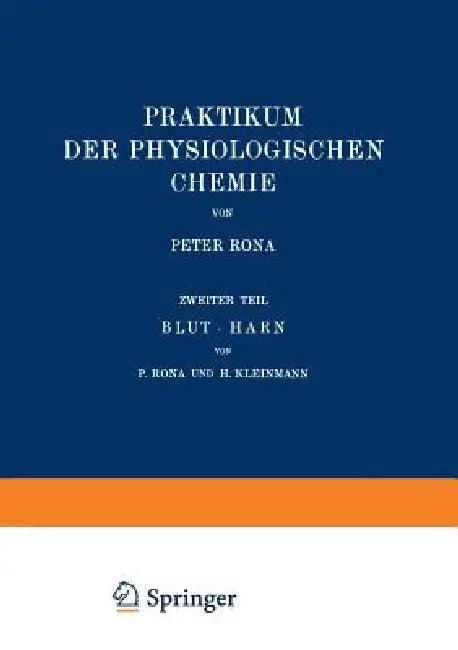 Praktikum Der Physiologischen Chemie (English, Peter Rona | H. Kleinmann)