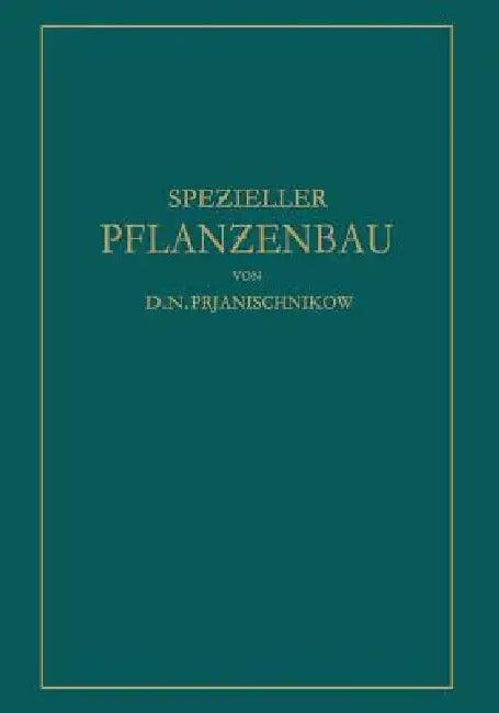 Speƶieller Pflanƶenbau (English, D. N. Prjanischnikow | Ernst Tamm)