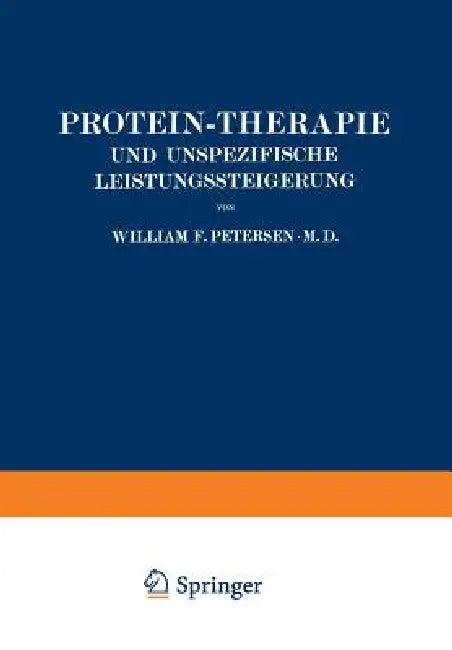 Protein-Therapie Und Unspezifische Leistungssteigerung (English, William Petersen | Louise Böhme | Wolfgang Weichardt)