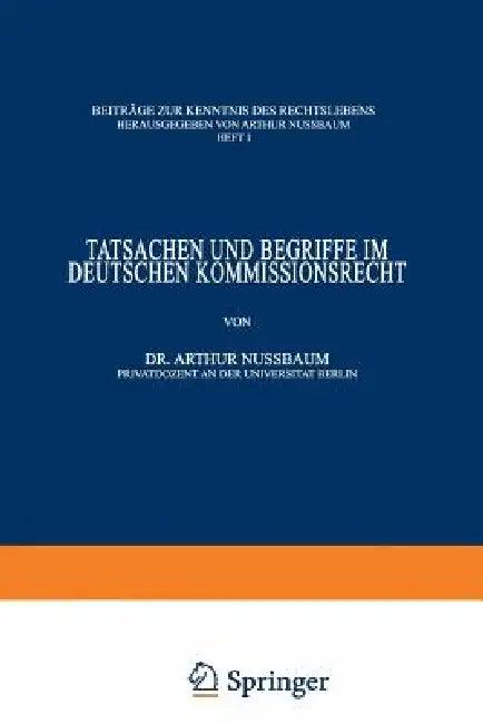 Tatsachen Und Begriffe Im Deutschen Kommissionsrecht (English, Arthur Nußbaum | Arthur Nussbaum)
