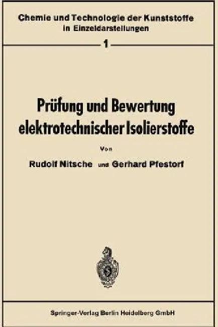 Prüfung Und Bewertung Elektrotechnischer Isolierstoffe (English, Rudolf Nitsche | Gerhard Pfestorf | Gerhard Pfestorf)