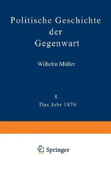 Politische Geschichte Der Gegenwart (English, Wilhelm Müller)