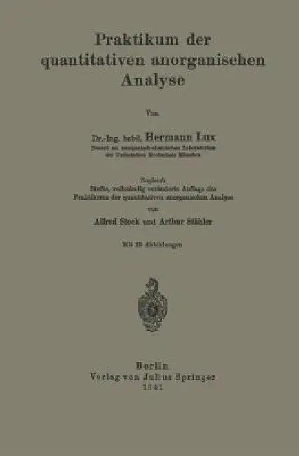 Praktikum Der Quantitativen Anorganischen Analyse (English, Hermann Lux)