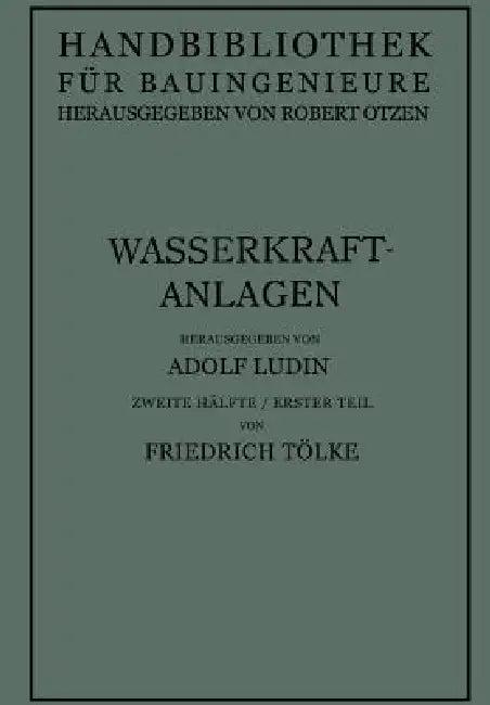 Wasserkraftanlagen (English, Friedrich Ludin | Robert Otzen)