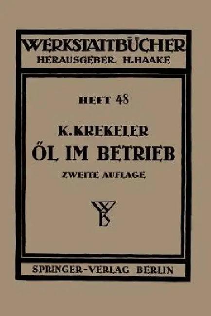 Öl Im Betrieb (English, Karl Krekeler | H. Haake)