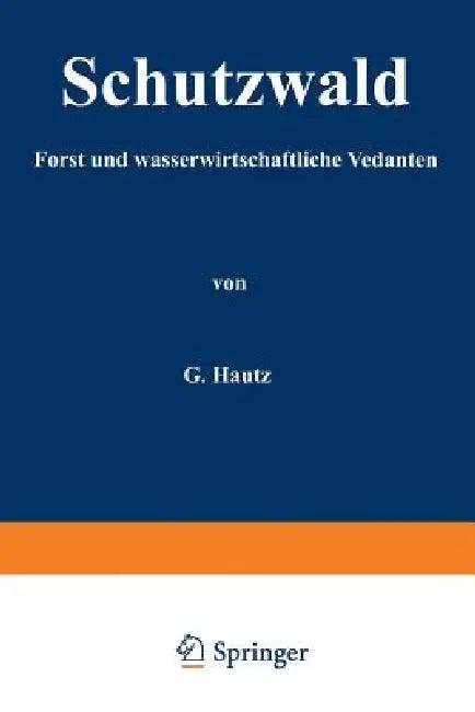 Schutzwald (English, H. Kantz)