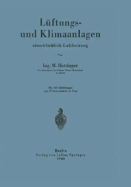 Lüftungs- Und Klimaanlagen Einschließlich Luftheizung (English, M. Hottinger)