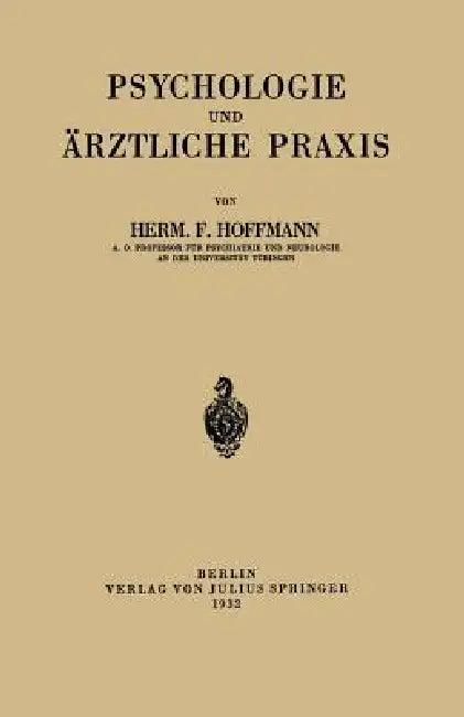 Psychologie Und Ärztliche PRAXIS (English, Herm F. Hoffmann)