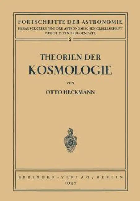 Theorien Der Kosmologie (English, Otto Heckmann | P. Ten Bruggencate)