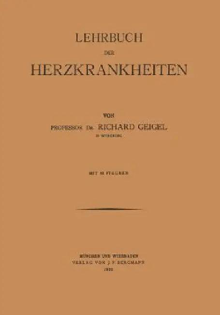 Lehrbuch Der Herzkrankheiten (English, Richard Geigel)