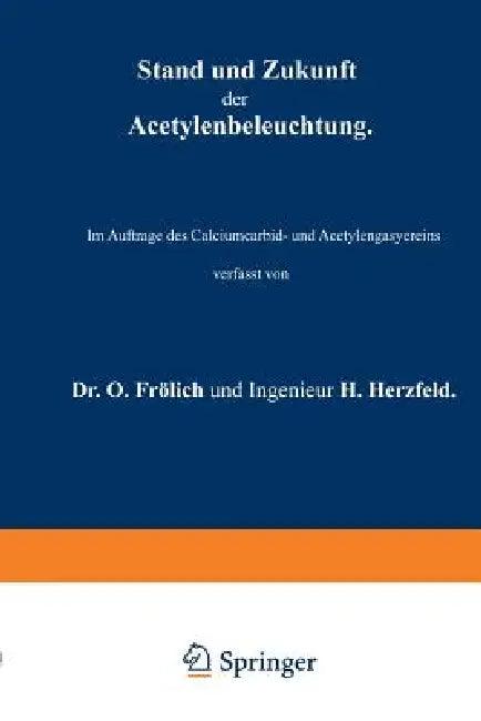 Stand Und Zukunft Der Acetylenbeleuchtung (English, O. Frölich | H. Herzfeld)