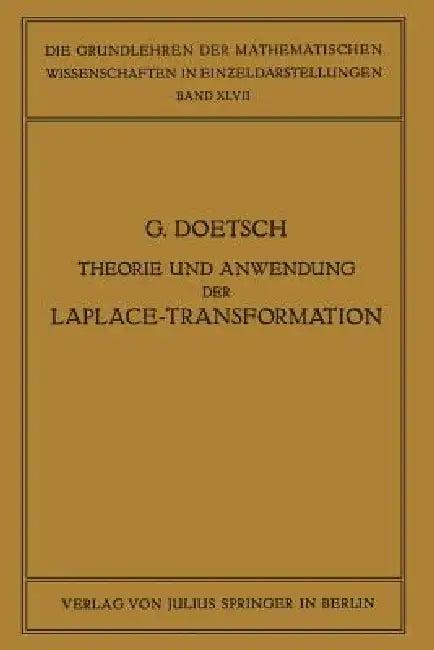 Theorie Und Anwendung Der Laplace-Transformation (English, Gustav Doetsch | R. Courant)