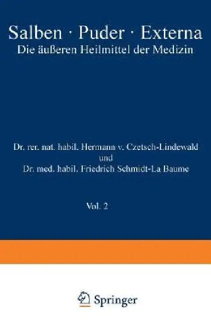 Salben - Puder - Externa (English, Hermann V. Czetsch-Lindenwald | Friedrich Schmidt-La Baume | R. Jäger)