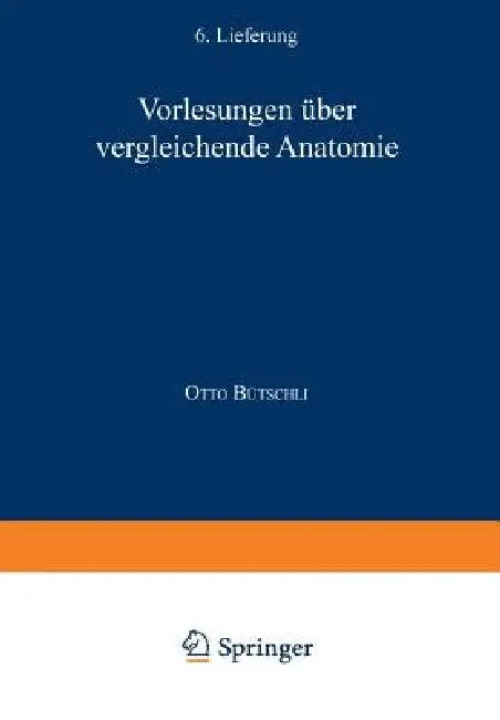 Vorlesungen Über Vergleichende Anatomie (English, Otto Bütschli | C. Hamburger | F. Blochmann)