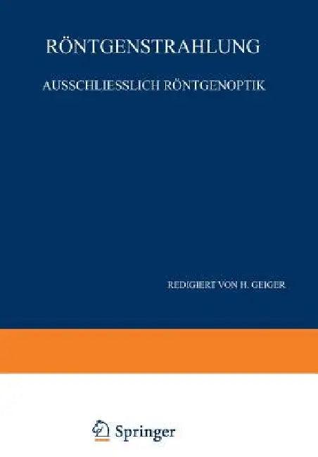 Röntgenstrahlung Ausschliesslich Röntgenoptik (English, W. Bothe | P. P. Ewald | F. Kirchner)