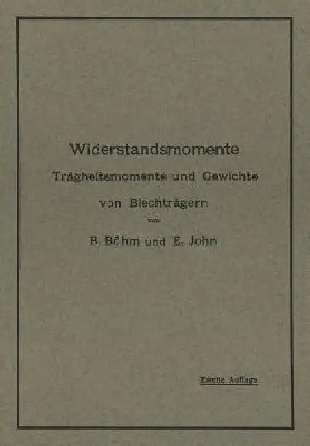 Widerstandsmomente (English, B. Böhm | E. John)