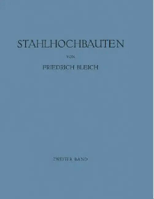 Stahlhochbauten (English, Friedrich Bleich)