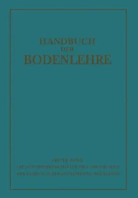 Die Naturwissenschaftlichen Grundlagen Der Lehre Von Der Entstehung Des Bodens (English, E. Blanck)