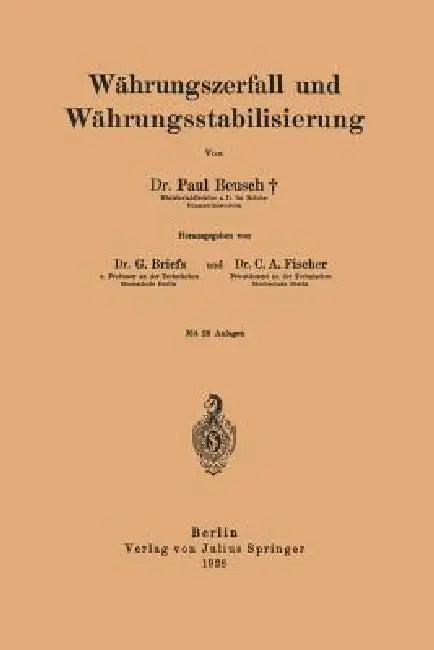 Währungszerfall Und Währungsstabilisierung (English, Paul Beusch | G. Briefs | C. a. Fischer)
