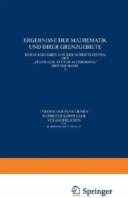 Theorie Der Funktionen Mehrerer Komplexer Veränderlichen (English, H. Behnke | P. Thullen)