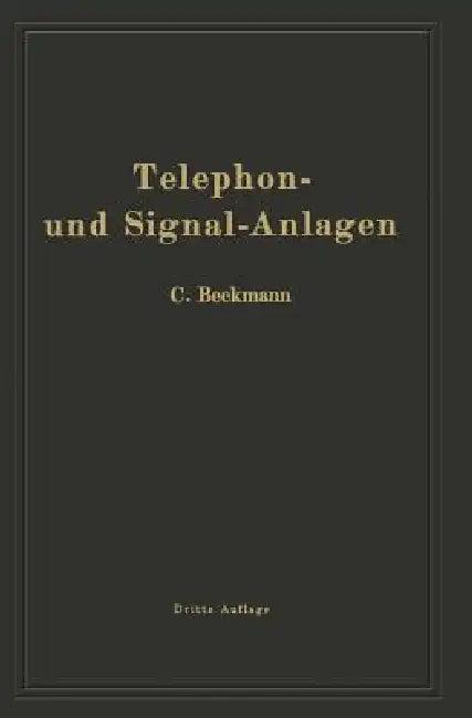 Telephon- Und Signal-Anlagen (English, Carl Beckmann)