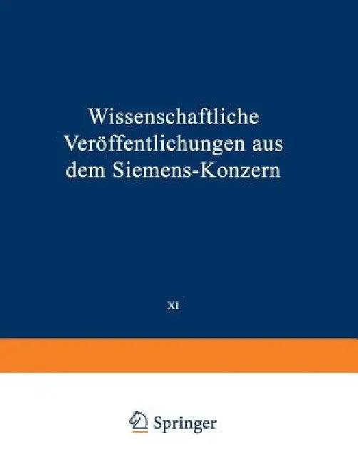 Wissenschaftliche Veröffentlichungen Aus Dem Siemens-Konzern (English, Elisabeth Baumann | Richard Becker | Heinrich Von Boul)