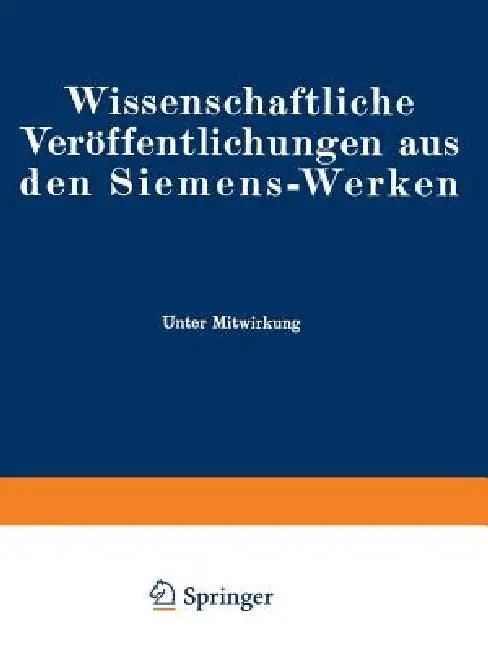 Wissenschaftliche Veröffentlichungen Aus Den Siemens-Werken (English, Fritz Bath | Rudolf Bingel | Elisabeth Brandenburger)