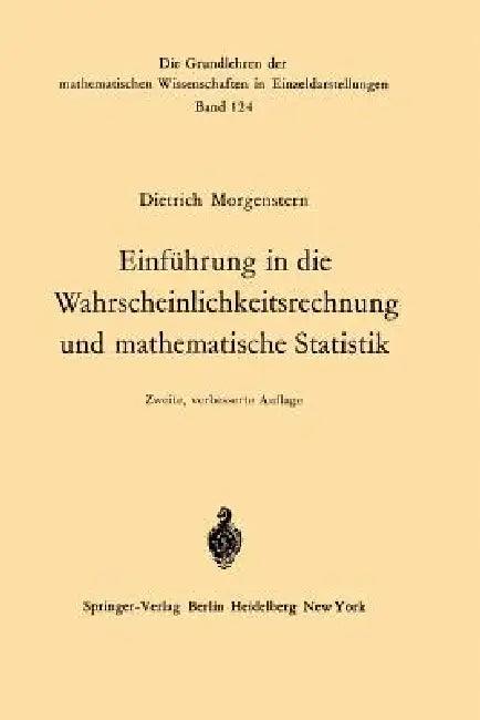 Einführung in Die Wahrscheinlichkeitsrechnung Und Mathematische Statistik (English, Dietrich Morgenstern)