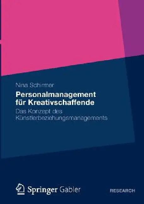 Personalmanagement Für Kreativschaffende (English, Nina Schirmer)