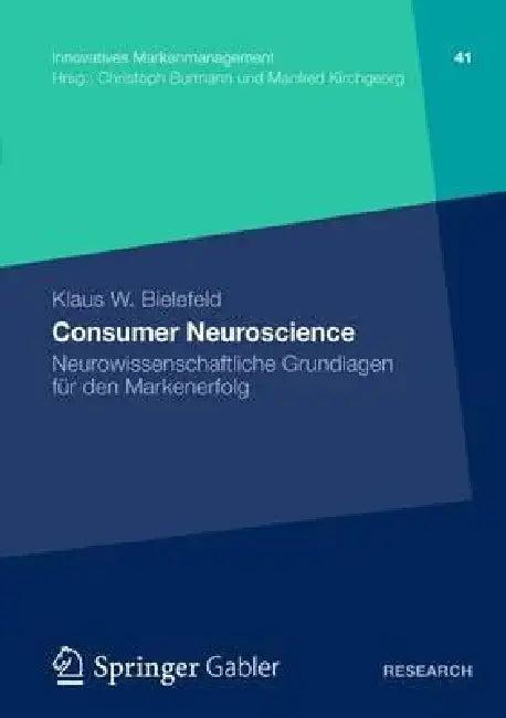 Consumer Neuroscience (English, Klaus W. Bielefeld)
