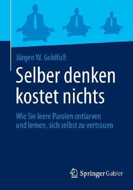 Selber Denken Kostet Nichts (English, Jürgen W. Goldfuß)